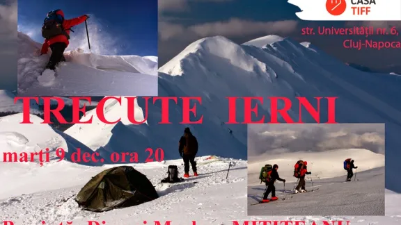 Proiectie: "TRECUTE IERNI", marti 9 Dec. ora 20:00, la Cluj