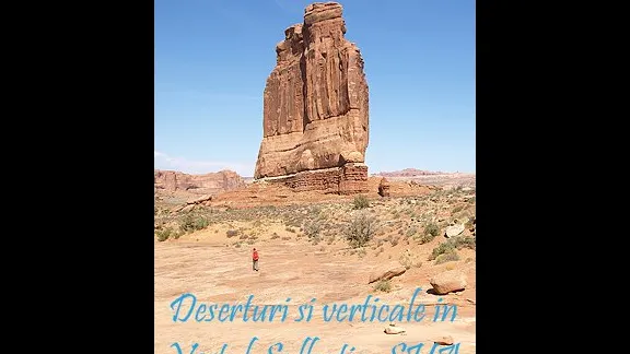 Invitatie la proiectie: "Deserturi si verticale in Vestul Salbatic, SUA"