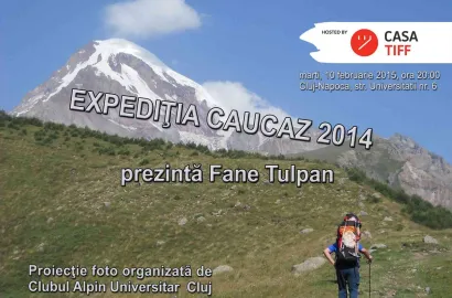 Invitație: "Expediția Caucaz 2014" cu Fane Tulpan, marți 10 februarie 2015